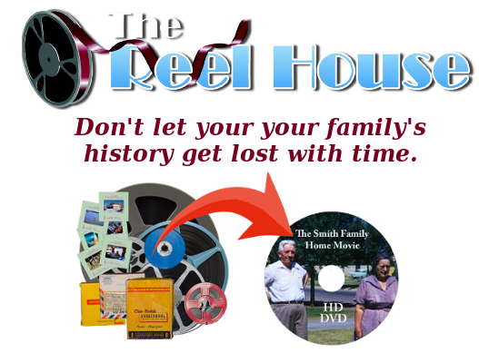 Film to DVD Conversion | Home Movie Transfers | The Reel House | Dallas- Fort Worth and Nationwide via Mail Logo